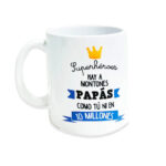 Taza Papá Millones / Taza Papá eres mi favorito