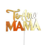Topper Te amo mamá - Imagen 2